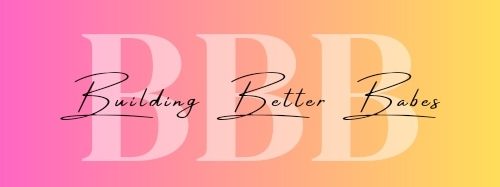 Building Better Babes